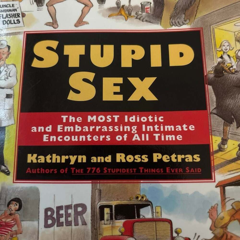 Stupid Sex by Kathryn and Ross Petras Paperback Book